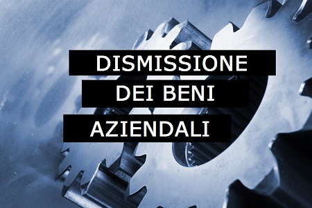 Dismissione dei beni aziendali