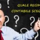 Quale regime contabile scegliere